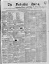 Derbyshire Courier Saturday 20 April 1850 Page 1