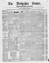 Derbyshire Courier Saturday 17 April 1852 Page 1