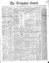 Derbyshire Courier Saturday 23 February 1856 Page 1