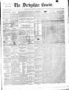 Derbyshire Courier Saturday 31 October 1857 Page 1