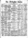 Derbyshire Courier Saturday 25 April 1868 Page 1