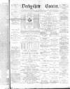 Derbyshire Courier Saturday 26 February 1881 Page 1