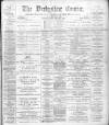 Derbyshire Courier Tuesday 20 March 1894 Page 1