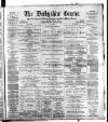 Derbyshire Courier Tuesday 12 March 1895 Page 1