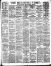 Hereford Times Saturday 16 June 1877 Page 1