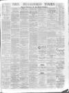 Hereford Times Saturday 16 May 1891 Page 1