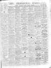Hereford Times Saturday 12 December 1891 Page 1