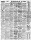 Hereford Times Saturday 29 July 1899 Page 1