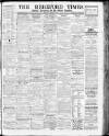 Hereford Times Saturday 26 February 1910 Page 1