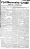 Westmorland Gazette Saturday 07 November 1818 Page 1