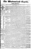 Westmorland Gazette Saturday 16 February 1822 Page 1