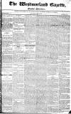 Westmorland Gazette Saturday 10 May 1823 Page 1