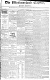 Westmorland Gazette Saturday 19 November 1825 Page 1