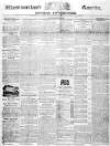 Westmorland Gazette Saturday 02 August 1828 Page 1