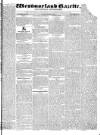 Westmorland Gazette Saturday 22 May 1830 Page 1