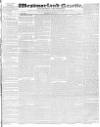 Westmorland Gazette Saturday 07 May 1831 Page 1