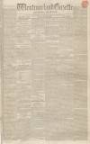 Westmorland Gazette Saturday 10 January 1835 Page 1