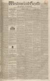 Westmorland Gazette Saturday 09 April 1836 Page 1
