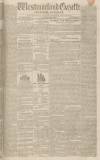 Westmorland Gazette Saturday 16 April 1836 Page 1