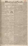 Westmorland Gazette Saturday 07 May 1836 Page 1