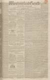 Westmorland Gazette Saturday 14 May 1836 Page 1