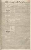 Westmorland Gazette Saturday 13 August 1836 Page 1