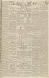 Westmorland Gazette Saturday 02 December 1837 Page 1