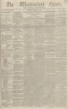 Westmorland Gazette Saturday 30 June 1838 Page 1