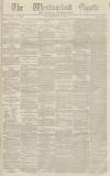 Westmorland Gazette Saturday 11 May 1839 Page 1