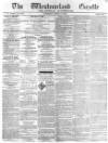Westmorland Gazette Saturday 04 April 1840 Page 1