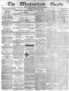 Westmorland Gazette Saturday 18 April 1840 Page 1