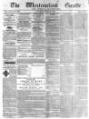 Westmorland Gazette Saturday 27 June 1840 Page 1