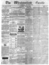 Westmorland Gazette Saturday 01 August 1840 Page 1