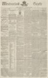 Westmorland Gazette Saturday 22 January 1842 Page 1