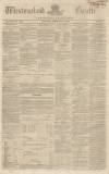 Westmorland Gazette Saturday 11 February 1843 Page 1