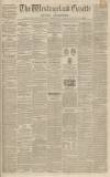 Westmorland Gazette Saturday 02 October 1847 Page 1