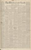 Westmorland Gazette Saturday 10 June 1848 Page 1