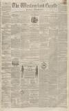 Westmorland Gazette Saturday 16 February 1850 Page 1