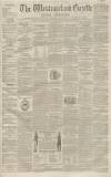 Westmorland Gazette Saturday 02 March 1850 Page 1