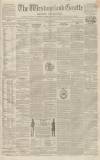 Westmorland Gazette Saturday 16 March 1850 Page 1
