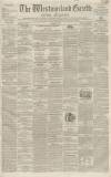Westmorland Gazette Saturday 04 May 1850 Page 1