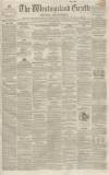 Westmorland Gazette Saturday 01 June 1850 Page 1