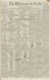 Westmorland Gazette Saturday 22 June 1850 Page 1