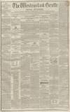 Westmorland Gazette Saturday 13 July 1850 Page 1