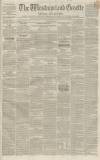 Westmorland Gazette Saturday 03 August 1850 Page 1