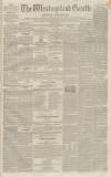 Westmorland Gazette Saturday 19 October 1850 Page 1