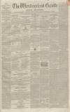Westmorland Gazette Saturday 26 October 1850 Page 1