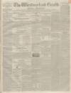 Westmorland Gazette Saturday 02 November 1850 Page 1