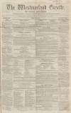 Westmorland Gazette Saturday 18 January 1851 Page 1