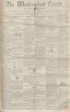 Westmorland Gazette Saturday 19 July 1851 Page 1